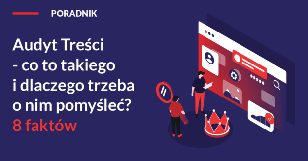 audyt-tresci-co-to-takiego-i-dlaczego-trzeba-o-nim-pomyslec-8-faktow