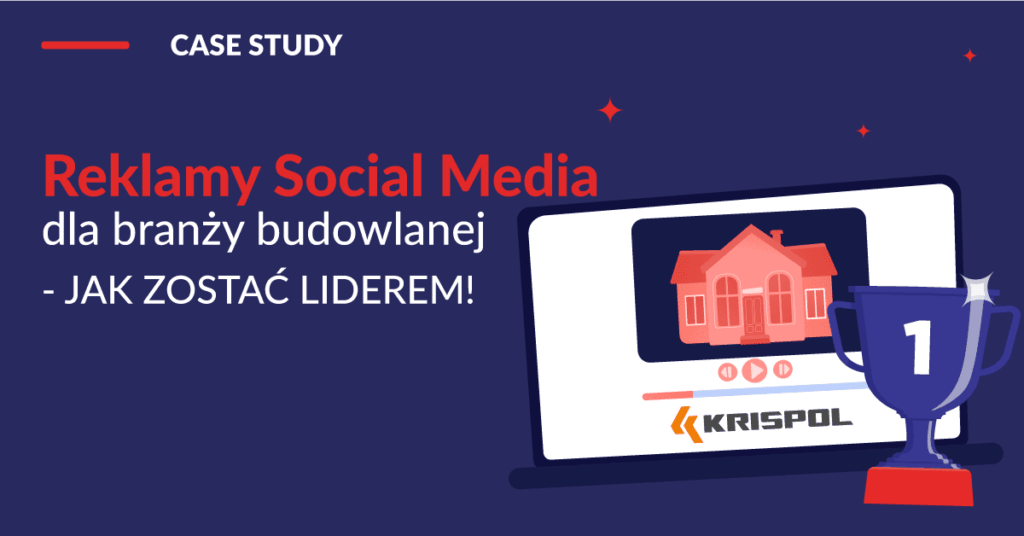 reklamy-social-media-dla-branzy-budowlanej-jak-zostac-liderem
