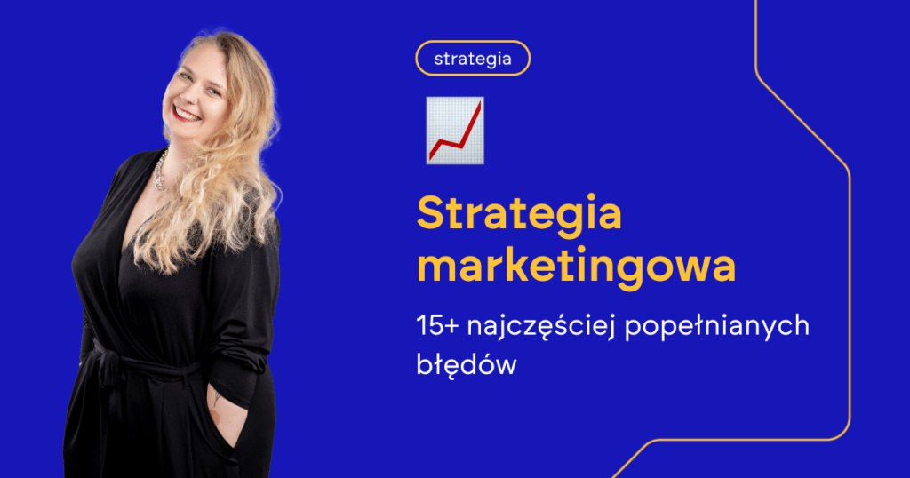 Błędy w strategiach marketingowych